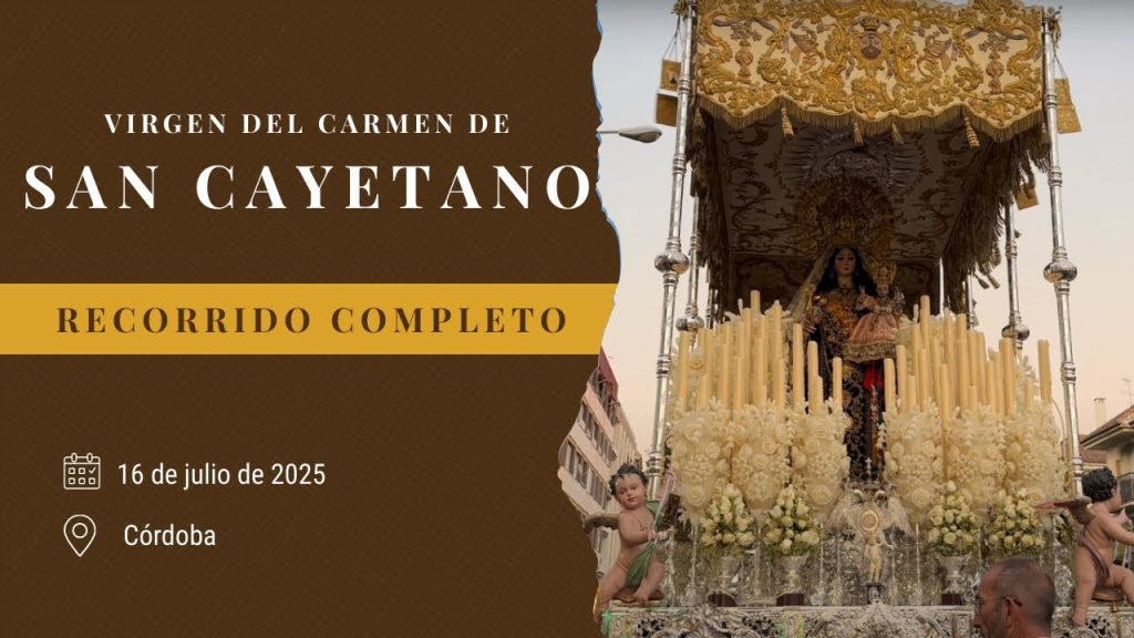 Recorrido completo | Virgen del Carmen de San Cayetano (Córdoba) 2025
