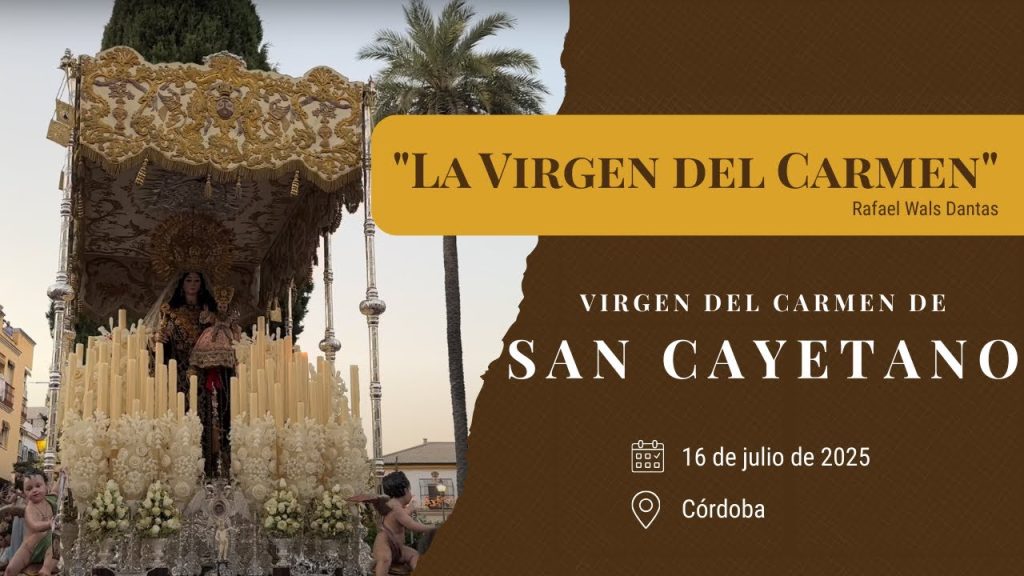 «La Virgen del Carmen» de Rafael Wals Dantas | Virgen del Carmen de San Cayetano (Córdoba) 2025