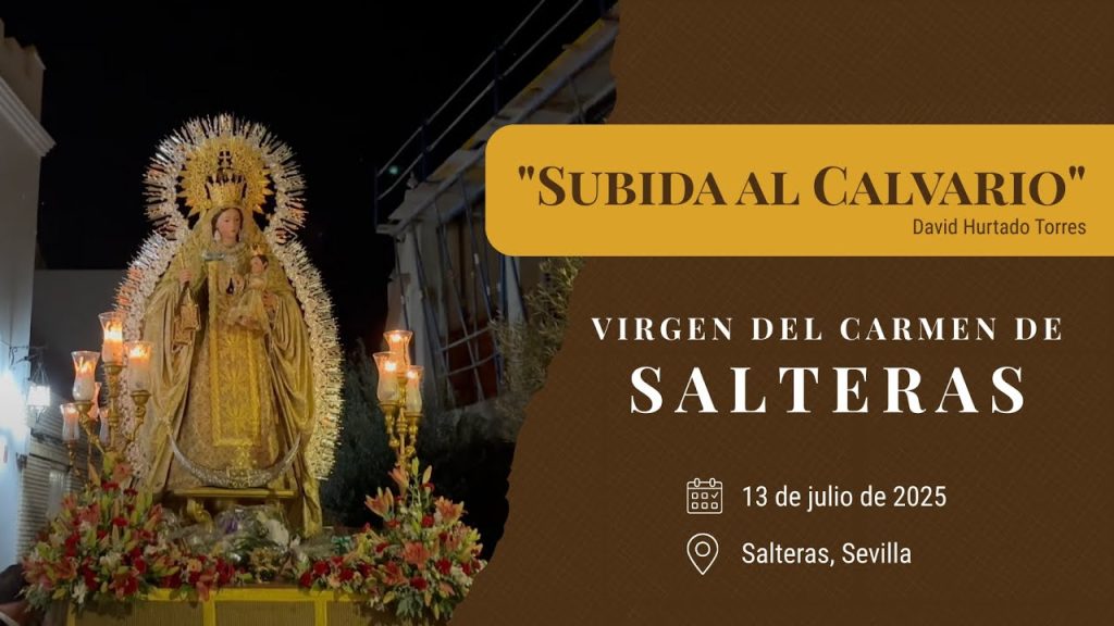 «Subida al Calvario» de David Hurtado Torres | Virgen del Carmen de Salteras 2025