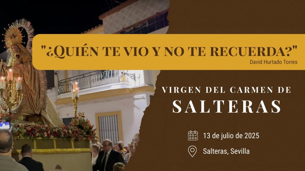 «¿Quién te vio y no te recuerda?» de David Hurtado Torres | Virgen del Carmen de Salteras 2025