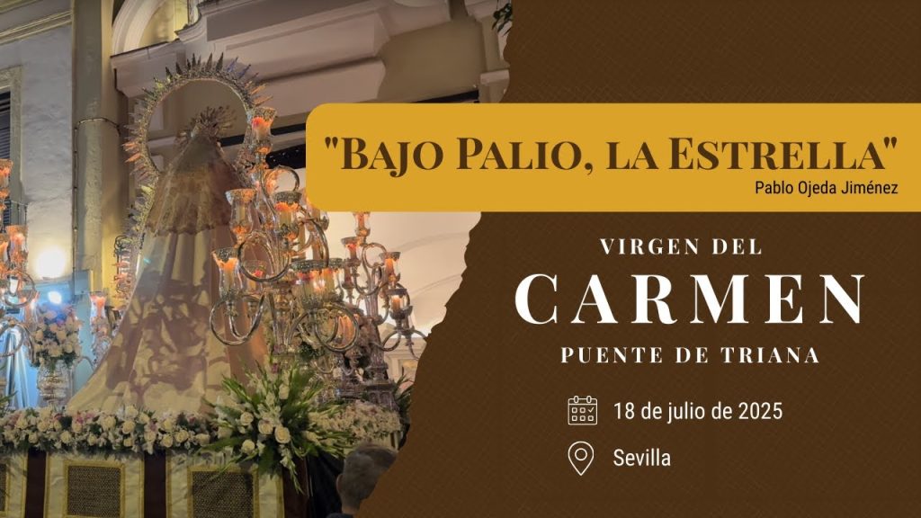 «Bajo Palio, la Estrella» de Pablo Ojeda Jiménez | Virgen del Carmen del Puente de Triana 2025