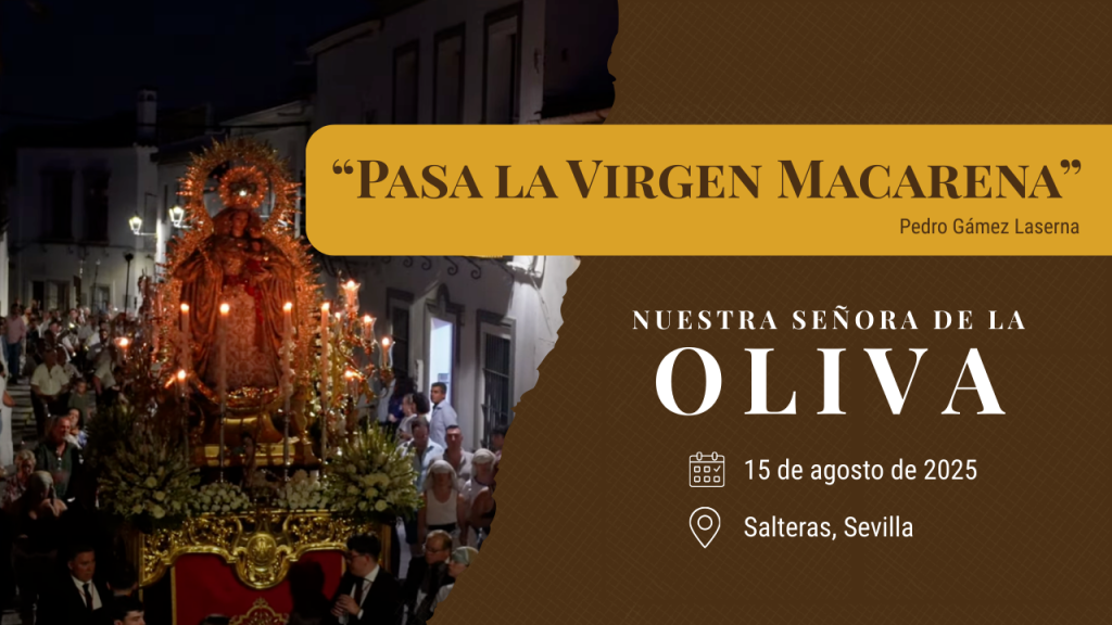 «Pasa la Virgen Macarena» de Pedro Gámez Laserna | Ntra. Sra. de la Oliva | Corpus Salteras 2025