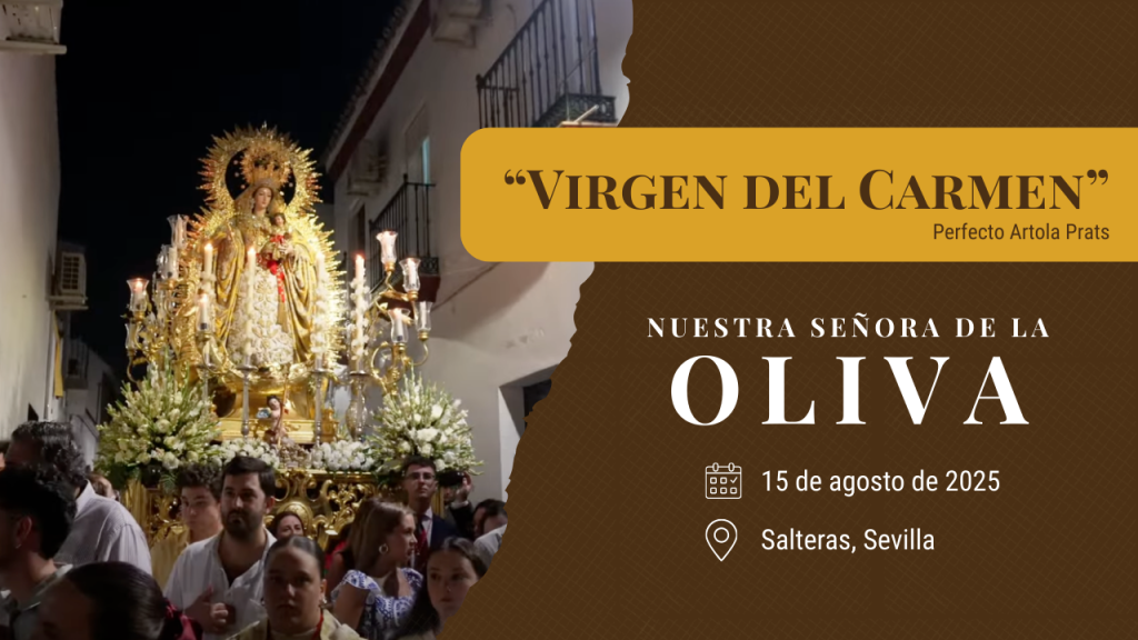 “Virgen del Carmen (Salteras)“ de Perfecto Artola | Ntra. Sra. de la Oliva | Corpus Salteras 2025