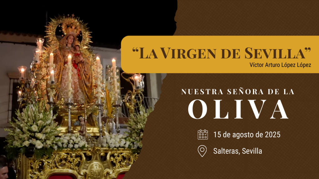 “La Virgen de Sevilla“ de Víctor Arturo López López | Ntra. Sra. de la Oliva | Corpus Salteras 2025