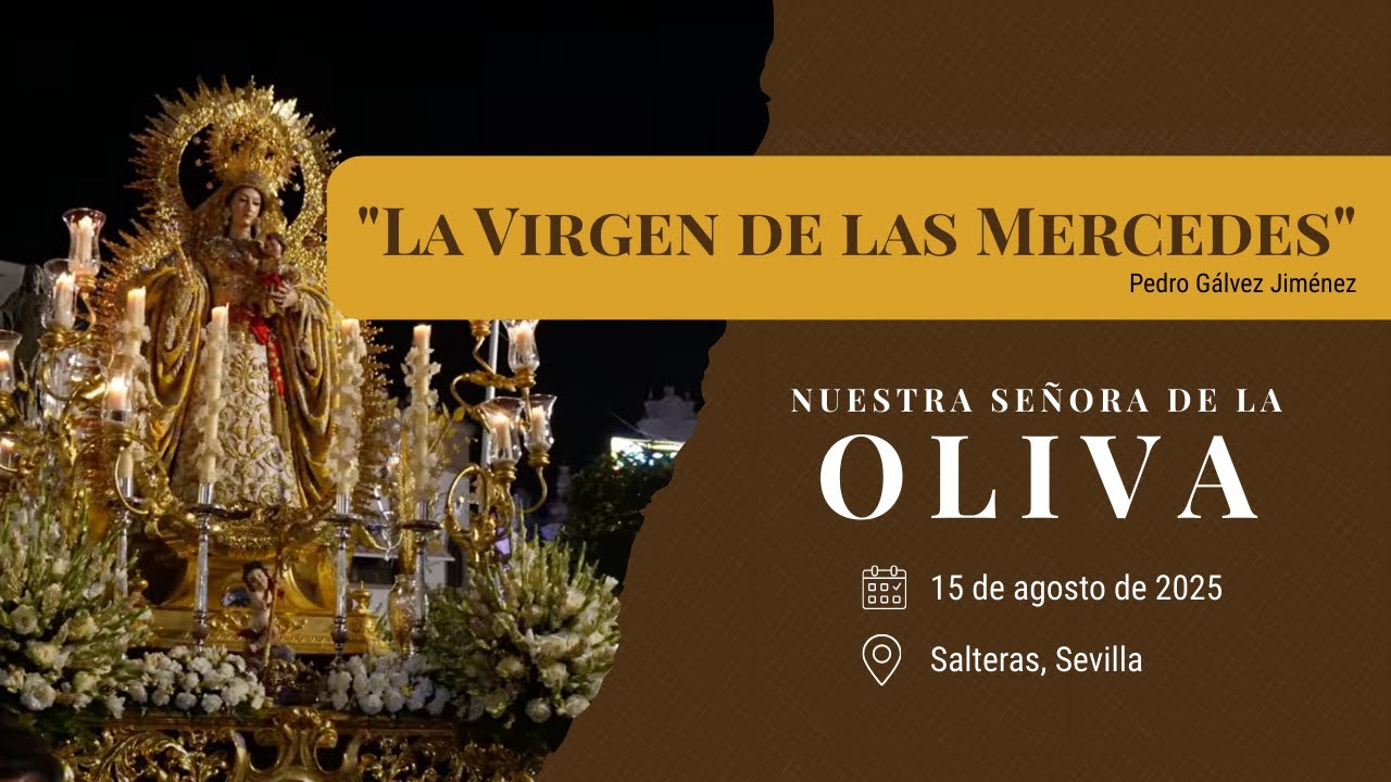 «La Virgen de las Mercedes» de Pedro Gálvez Jiménez | Ntra. Sra. de la Oliva | Corpus Salteras 2025