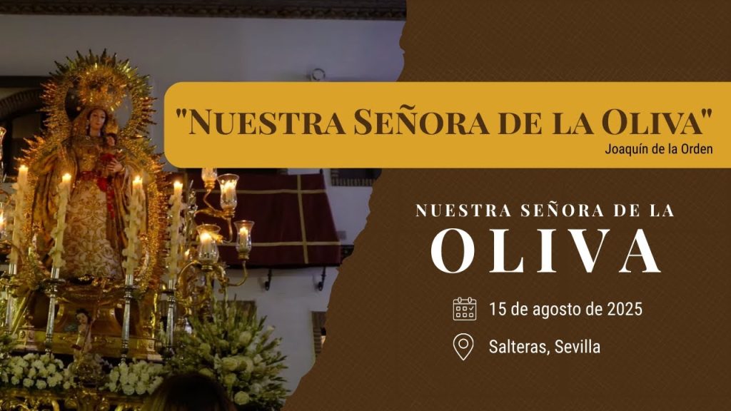 «Nuestra Señora de la Oliva» de Joaquín de la Orden | Ntra. Sra. de la Oliva | Corpus Salteras 2025