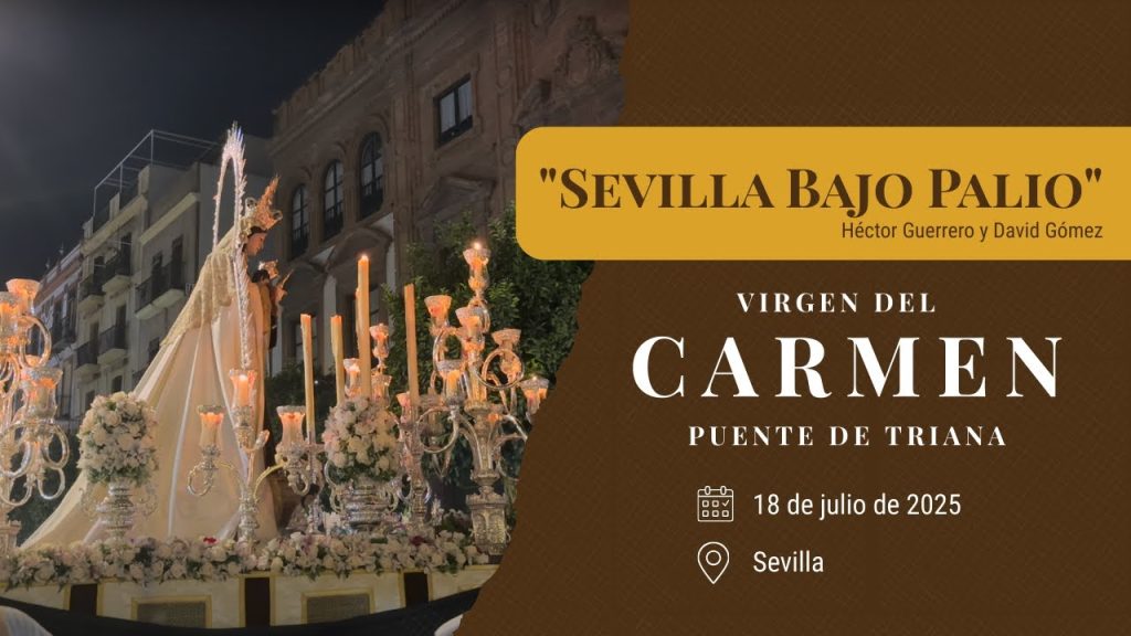 «Sevilla Bajo Palio» de Héctor Guerrero y David Gómez | Virgen del Carmen del Puente de Triana 2025