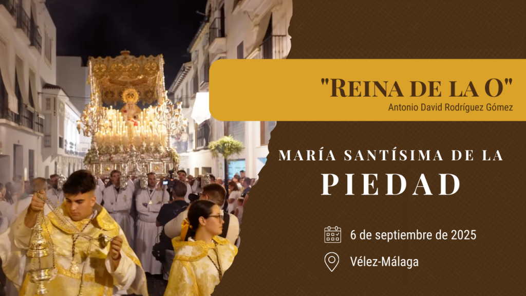 «Reina de la O» de Antonio David Rodríguez Gómez | Extraordinaria Piedad Vélez-Málaga 2025