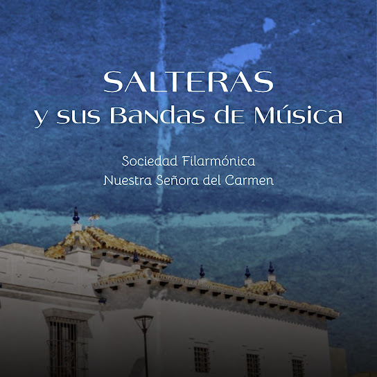 Salteras y sus Bandas de Música