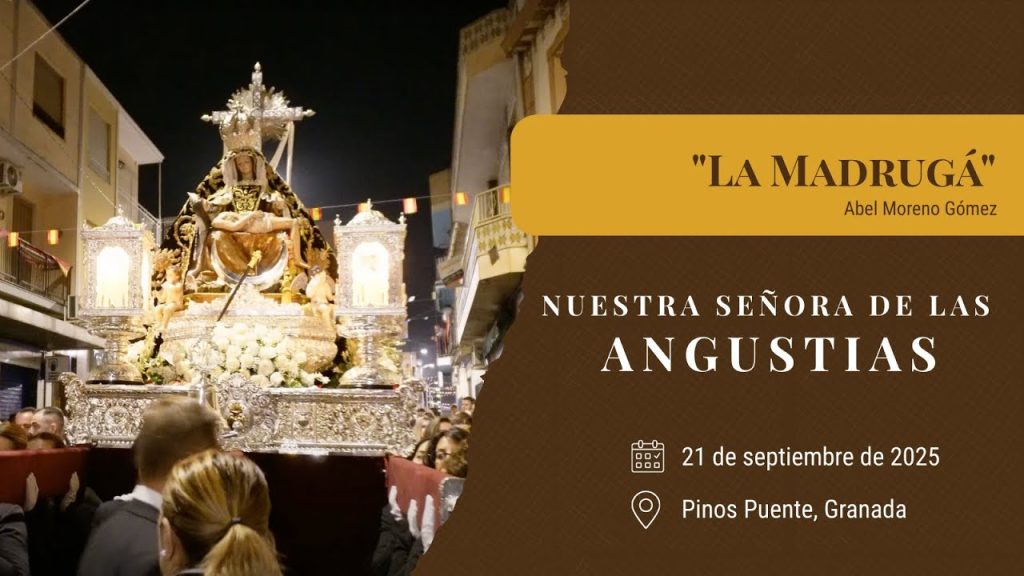 «La Madrugá» de Abel Moreno Gómez | Angustias (Pinos Puente) 2025