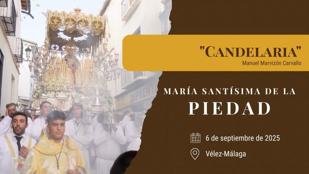 «Candelaria» de Manuel Marvizón Carvallo | Extraordinaria Piedad Vélez-Málaga 2025