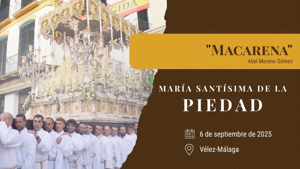 «Macarena» de Abel Moreno Gómez | Extraordinaria Piedad Vélez-Málaga 2025