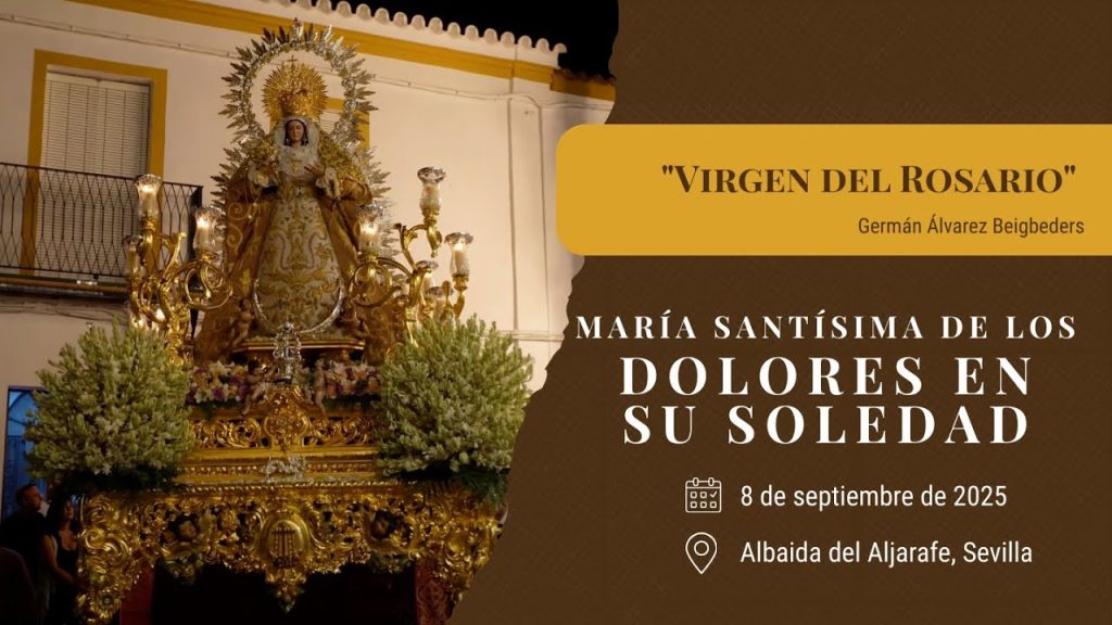 «Virgen del Rosario» de Germán Álvarez Beigbeder | Soledad (Albaida del Aljarafe) 2025