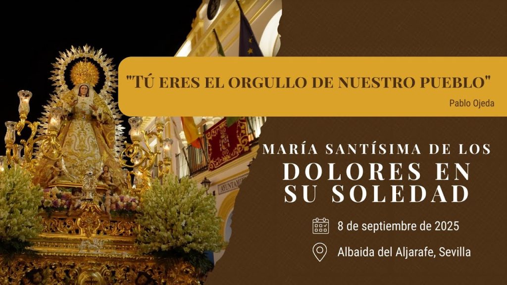 «Tú eres el orgullo de nuestro pueblo» de Pablo Ojeda | Soledad (Albaida del Aljarafe) 2025