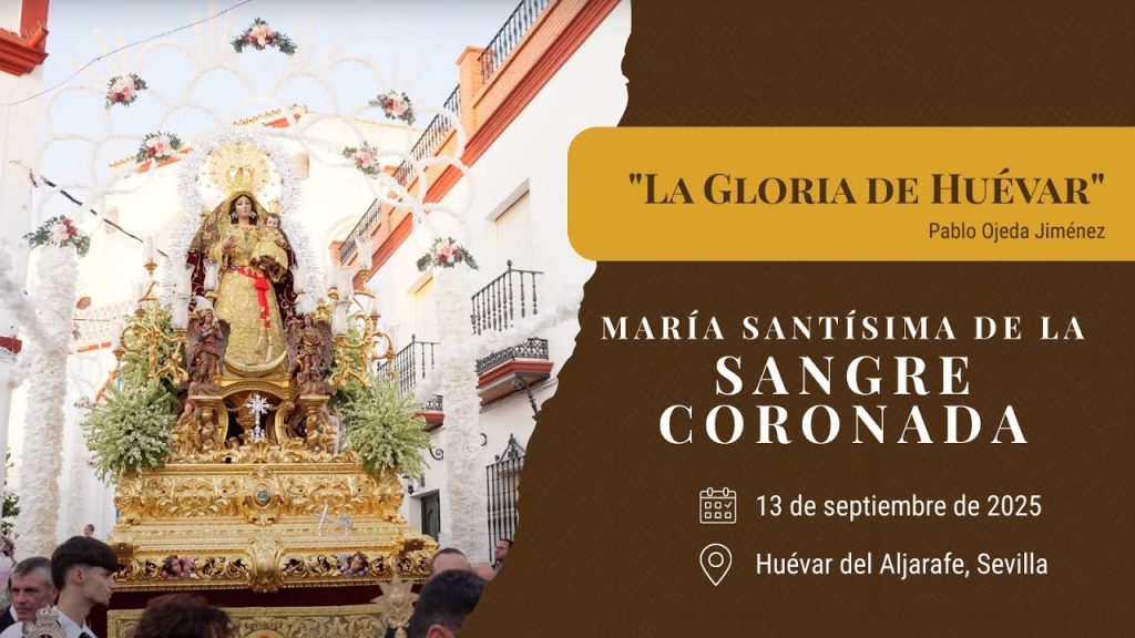 «La Gloria de Huévar» de Pablo Ojeda Jiménez | Sangre (Huévar del Aljarafe) 2025