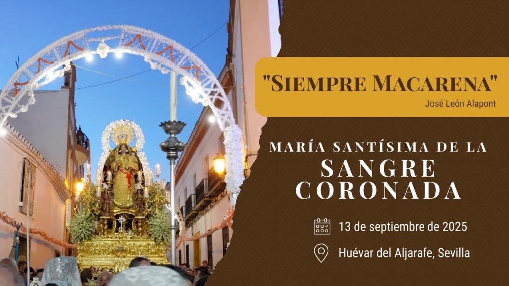 «Siempre Macarena» de José León Alapont | Sangre (Huévar del Aljarafe) 2025