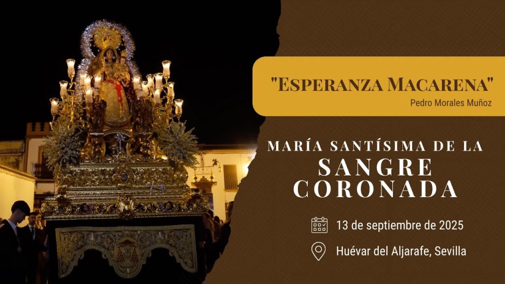 «Esperanza Macarena» de Pedro Morales Muñoz | Sangre (Huévar del Aljarafe) 2025