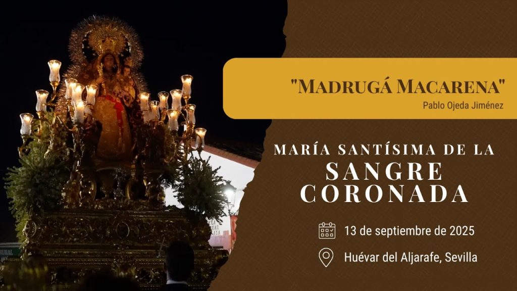 «Madrugá Macarena» de Pablo Ojeda Jiménez | Sangre (Huévar del Aljarafe) 2025