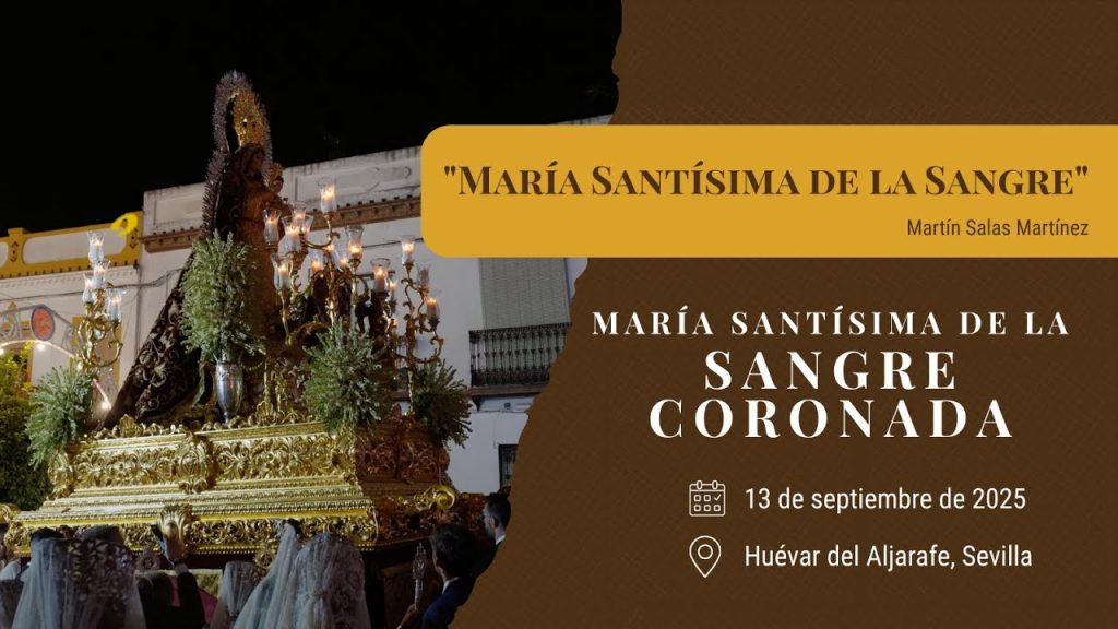 «María Santísima de la Sangre» de Martín Salas Martínez | Sangre (Huévar del Aljarafe) 2025