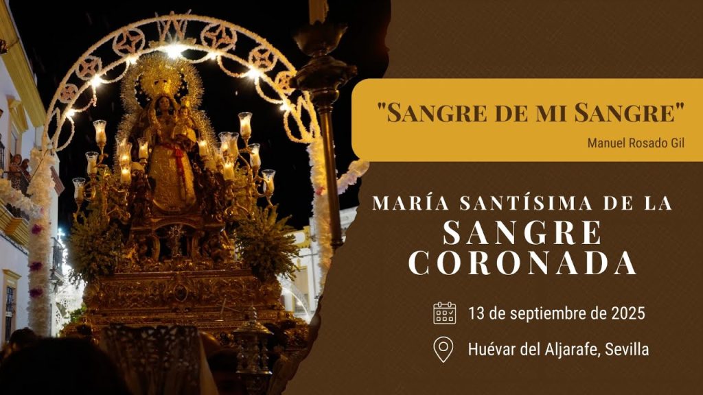Sangre de mi Sangre» de Manuel Rosado Gil | Sangre (Huévar del Aljarafe) 2025