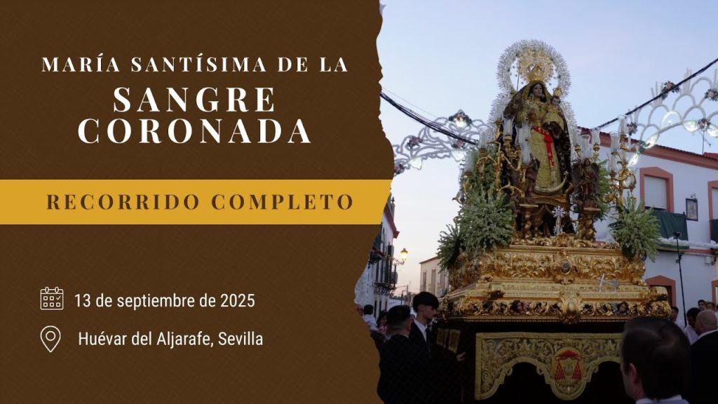 Recorrido completo | Sangre (Huévar del Aljarafe) 2025