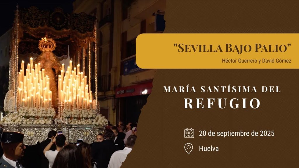 «Sevilla Bajo Palio» de Héctor Guerrero y David Gómez | Refugio Magna Huelva 2025