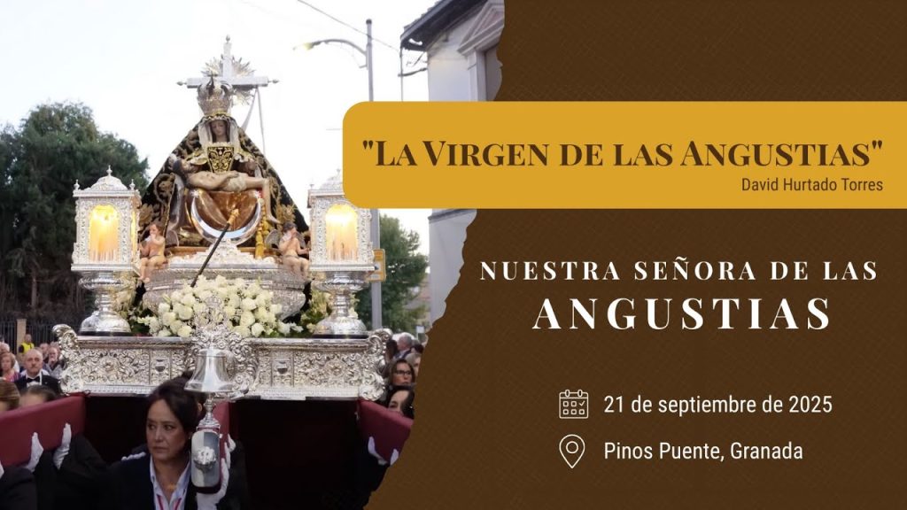 «La Virgen de las Angustias» de David Hurtado Torres | Angustias (Pinos Puente) 2025