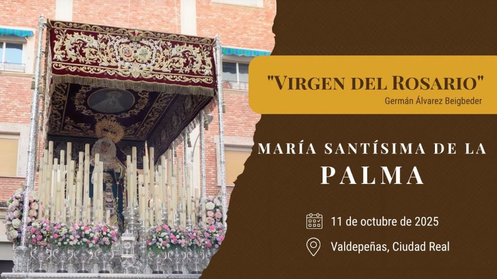 «Virgen del Rosario» de Germán Álvarez Beigbeder | Coronación Palma (Valdepeñas) 2025
