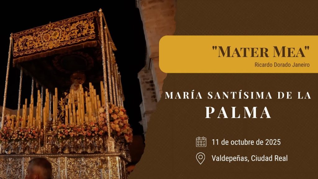 «Mater Mea» de Ricardo Dorado Janeiro | Coronación Palma (Valdepeñas) 2025