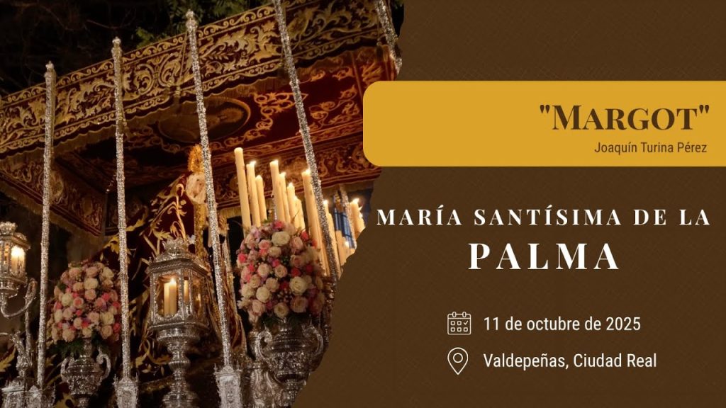 «Margot» de Joaquín Turina Pérez | Coronación Palma (Valdepeñas) 2025