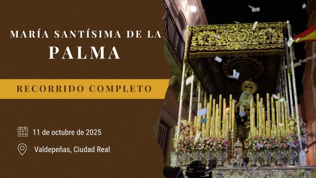 Recorrido completo | Coronación Palma (Valdepeñas) 2025