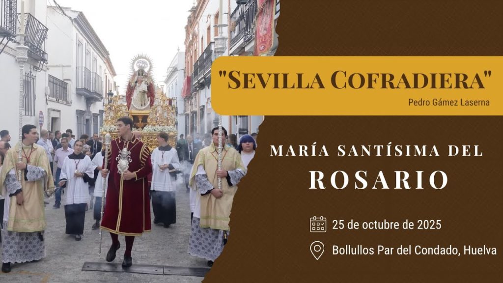 «Sevilla Cofradiera» de Pedro Gámez Laserna | Rosario (Bollullos Par del Condado) 2025