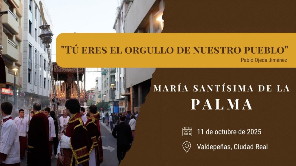 «Tú eres el orgullo de nuestro pueblo» de Pablo Ojeda Jiménez | Coronación Palma (Valdepeñas) 2025