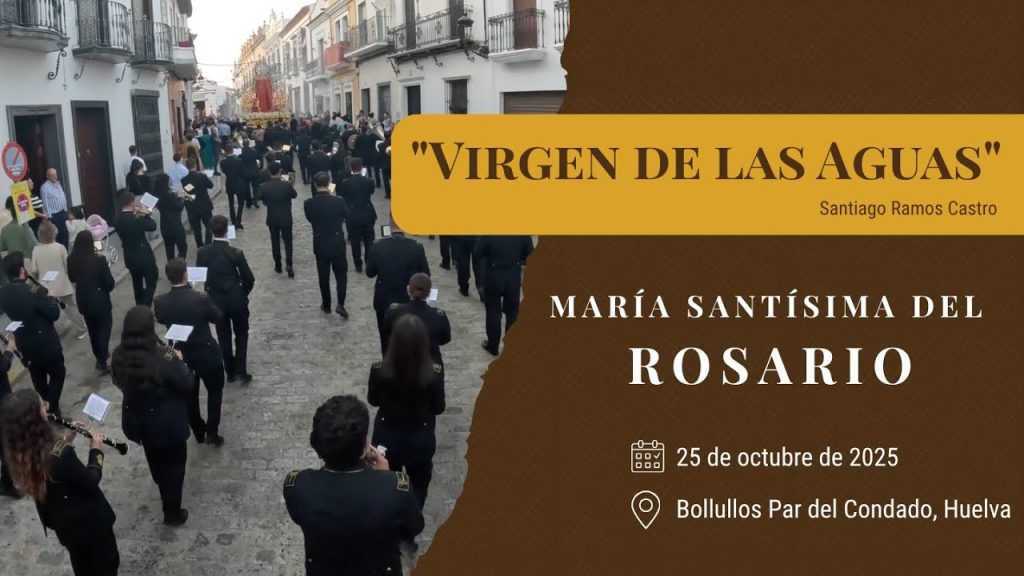 «Virgen de las Aguas» de Santiago Ramos Castro | Rosario (Bollullos Par del Condado) 2025