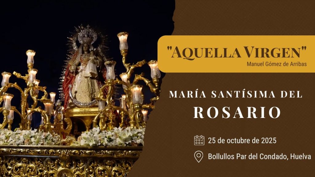 «Aquella Virgen» de Manuel Gómez de Arribas | Rosario (Bollullos Par del Condado) 2025