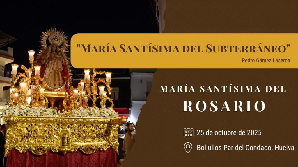 «María Santísima del Subterráneo» de Pedro Gámez Laserna | Rosario (Bollullos Par del Condado) 2025