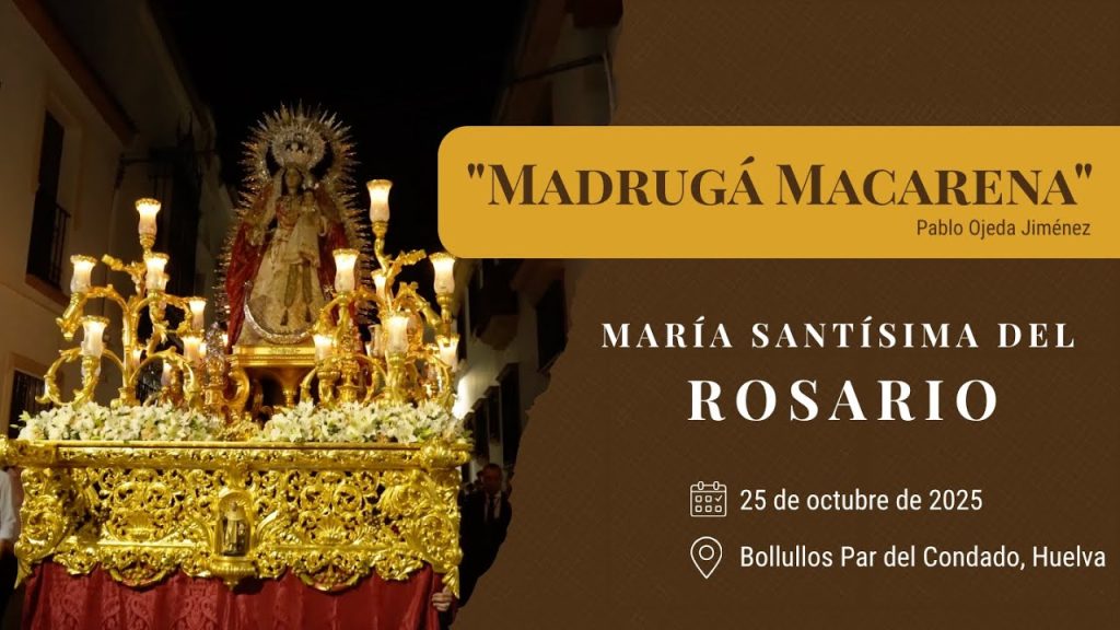«Madrugá Macarena» de Pablo Ojeda Jiménez | Rosario (Bollullos Par del Condado) 2025