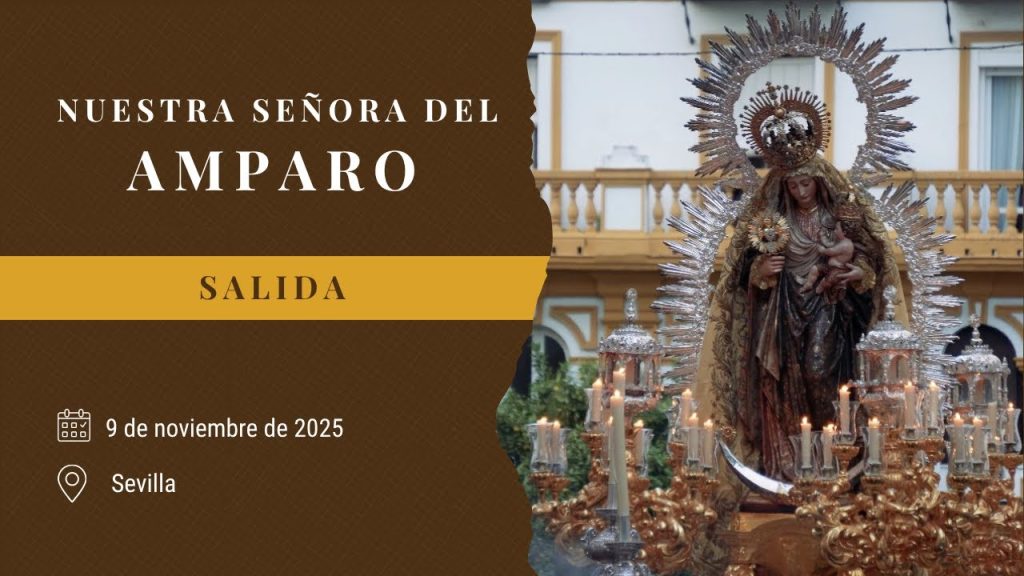Salida de Nuestra Señora del Amparo | Virgen del Amparo (Sevilla) 2025