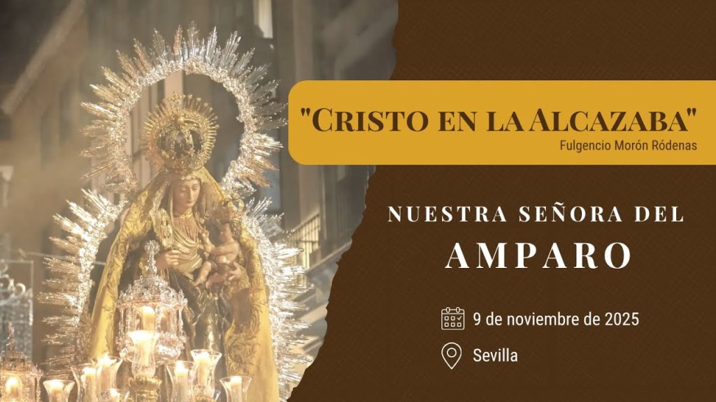 «Cristo en la Alcazaba» de Fulgencio Morón Ródenas | Virgen del Amparo (Sevilla) 2025