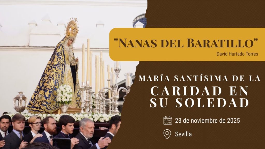 «Nanas del Baratillo» de David Hurtado Torres | Caridad Baratillo (Sevilla) 2025