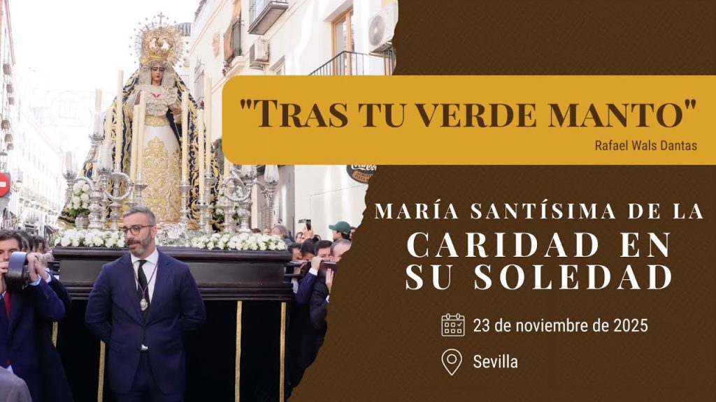 «Tras tu verde manto» de Rafael Wals Dantas | Caridad Baratillo (Sevilla) 2025