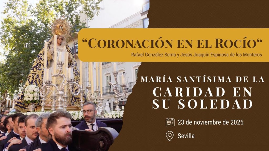 “Coronación en el Rocío“ de Serna y Espinosa | Caridad Baratillo (Sevilla) 2025