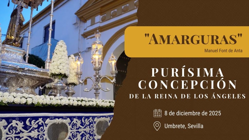 «Amarguras» de Manuel Font de Anta | Purísima Concepción (Umbrete, Sevilla) 2025