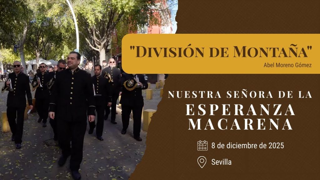 «División de Montaña» de Abel Moreno Gómez | Pasacalles Macarena 2025