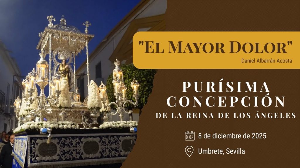 «El Mayor Dolor» de Daniel Albarrán Acosta | Purísima Concepción (Umbrete, Sevilla) 2025