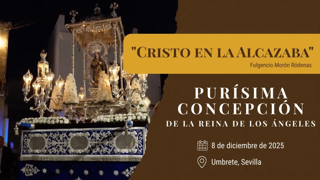 «Cristo en la Alcazaba» de Fulgencio Morón Ródenas | Purísima Concepción (Umbrete) 2025