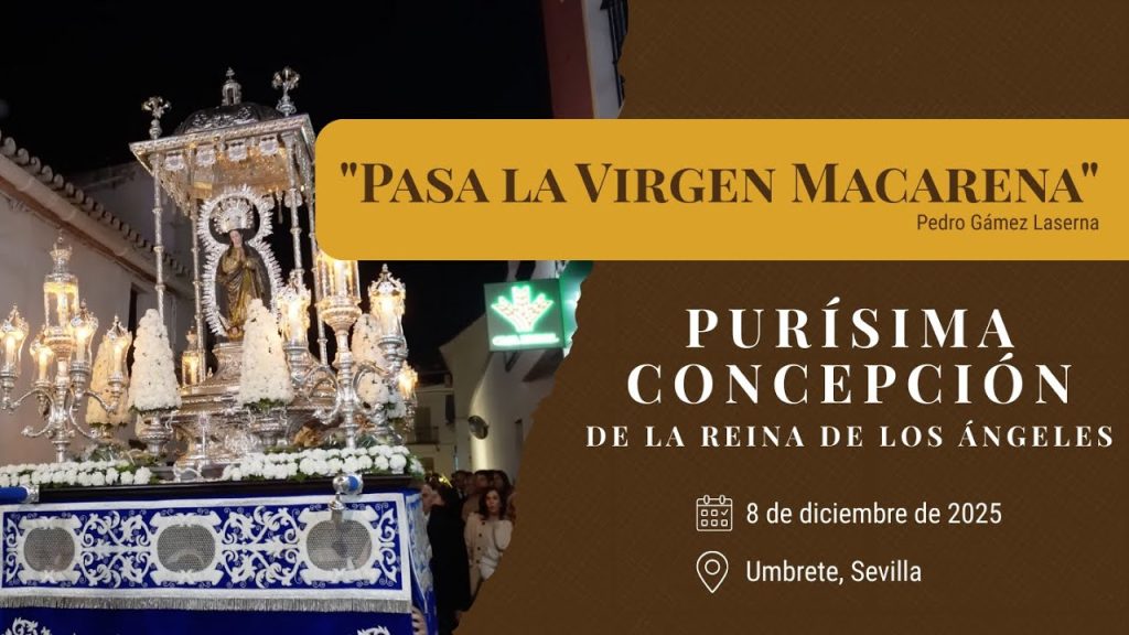 «Pasa la Virgen Macarena» de Pedro Gámez Laserna | Purísima Concepción (Umbrete) 2025