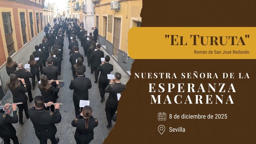 «El Turuta» de Román de San José Redondo | Pasacalles Macarena 2025