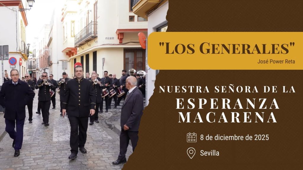 «Los Generales» de José Power Reta | Pasacalles Macarena 2025