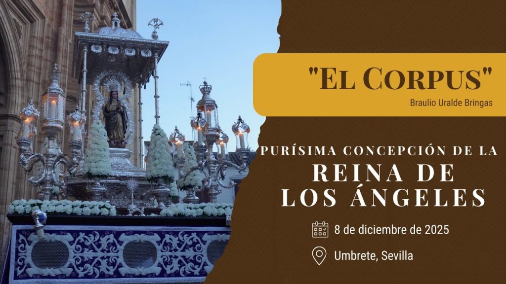 «El Corpus» de Braulio Uralde Bringas | Purísima Concepción (Umbrete, Sevilla) 2025